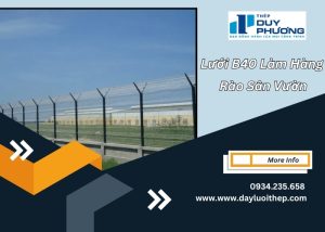 Lưới B40 Làm Hàng Rào Sân Vườn