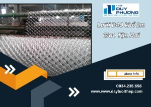 Lưới B40 khổ 2m giao tận nơi