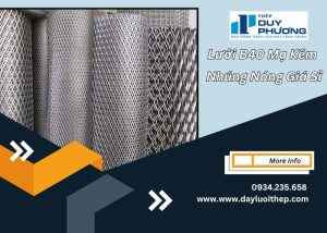 Lưới B40 mạ kẽm nhúng nóng giá sỉ