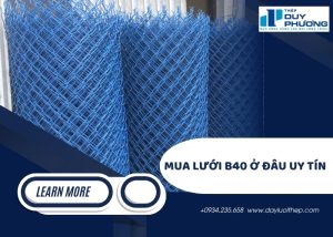 Mua lưới B40 ở đâu uy tín