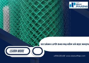 So sánh lưới B40 mạ kẽm và bọc nhựa