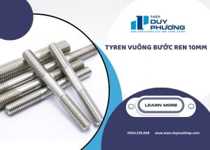 Tyren vuông bước ren 10mm